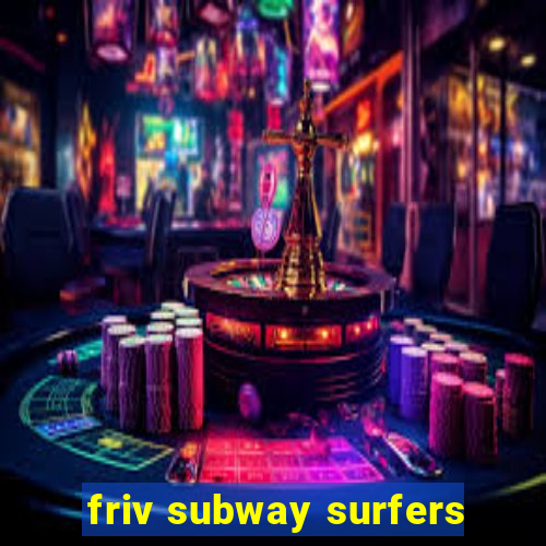 friv subway surfers